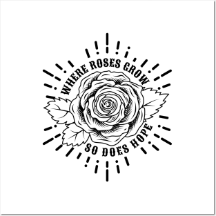 Roses give hope Posters and Art